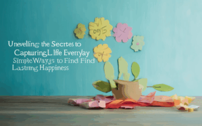 Unveiling the Secrets to Capturing Joy in Everyday Life: Simple Ways to Find Lasting Happiness