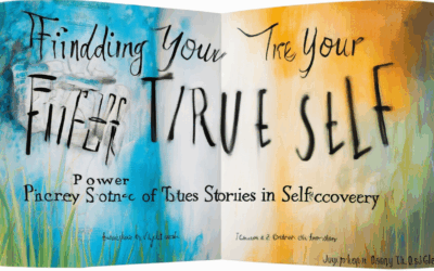 Finding Your True Self: The Power of Stories in Self-Discovery